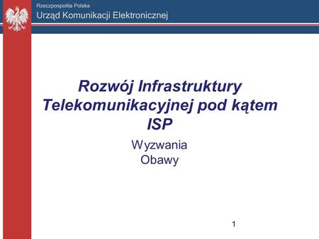 Rozwój Infrastruktury Telekomunikacyjnej pod kątem ISP