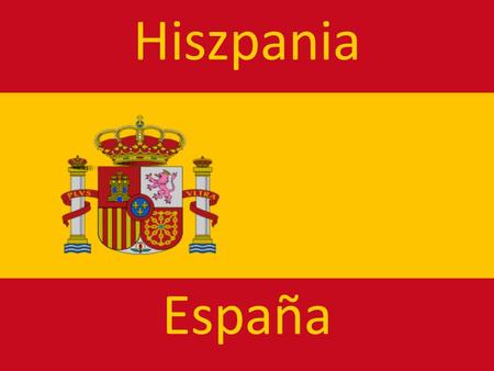 Hiszpania España.