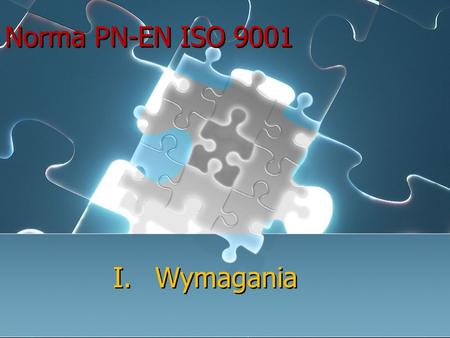 Norma PN-EN ISO 9001 Wymagania.
