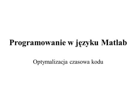 Programowanie w języku Matlab