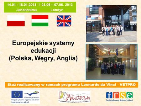 Europejskie systemy edukacji (Polska, Węgry, Anglia)