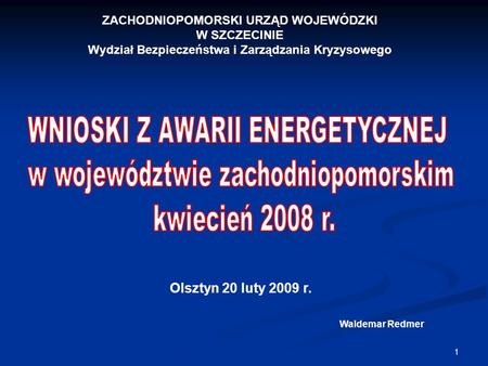 WNIOSKI Z AWARII ENERGETYCZNEJ w województwie zachodniopomorskim