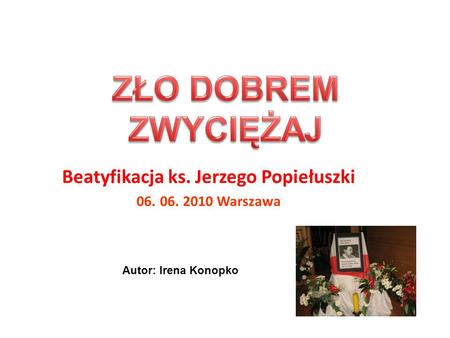Beatyfikacja ks. Jerzego Popiełuszki Warszawa