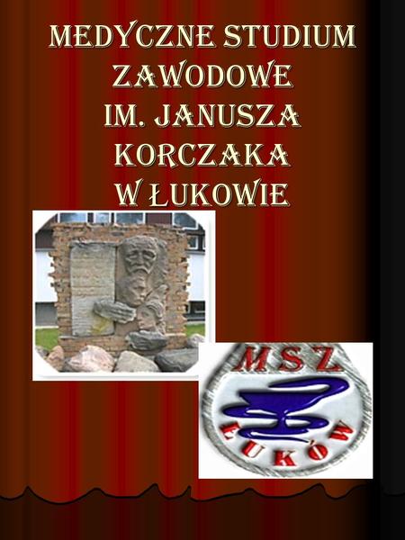 Medyczne Studium Zawodowe im. Janusza Korczaka w Łukowie