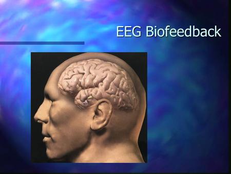 EEG Biofeedback.