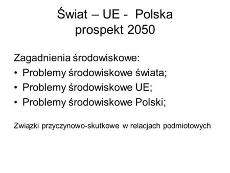 Świat – UE - Polska prospekt 2050
