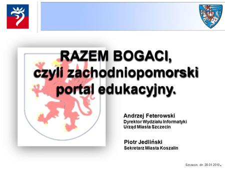 RAZEM BOGACI, czyli zachodniopomorski portal edukacyjny.