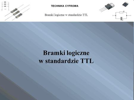 Bramki logiczne w standardzie TTL