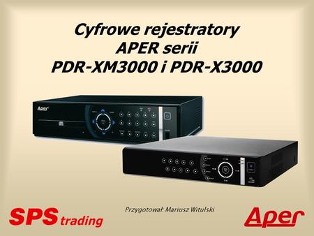 Cyfrowe rejestratory APER serii PDR-XM3000 i PDR-X3000