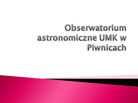 Obserwatorium astronomiczne UMK w Piwnicach