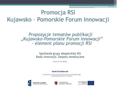 Promocja RSI Kujawsko – Pomorskie Forum Innowacji