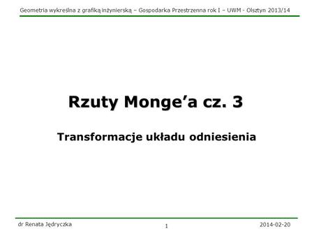 Rzuty Monge’a cz. 3 Transformacje układu odniesienia
