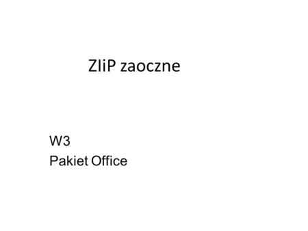 ZIiP zaoczne W3 Pakiet Office.