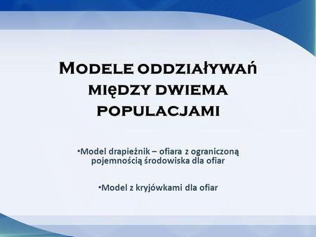 Modele oddziaływań między dwiema populacjami