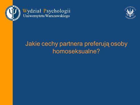 Jakie cechy partnera preferują osoby homoseksualne?