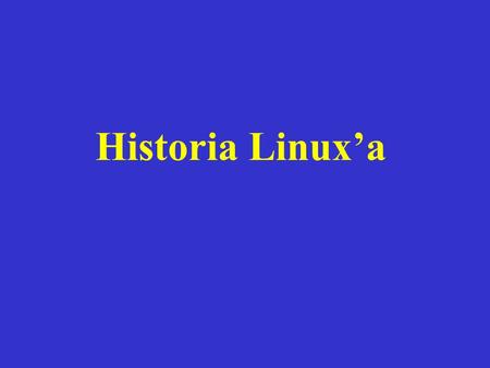 Historia Linux’a.