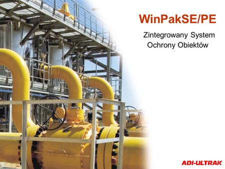 WinPakSE/PE Zintegrowany System Ochrony Obiektów