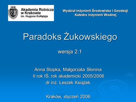 Paradoks Żukowskiego wersja 2.1