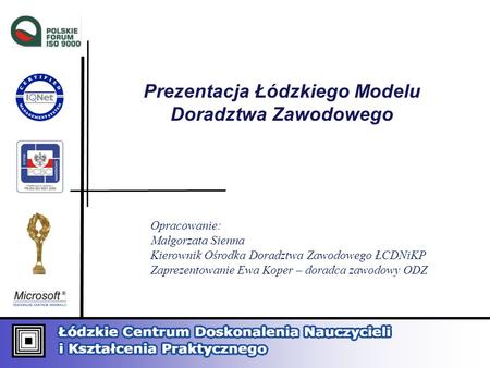 Prezentacja Łódzkiego Modelu Doradztwa Zawodowego