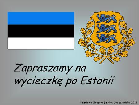 Zapraszamy na wycieczkę po Estonii