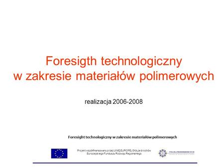 Foresight technologiczny w zakresie materiałów polimerowych