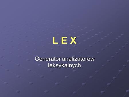Generator analizatorów leksykalnych