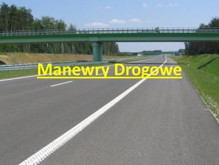 Manewry Drogowe.