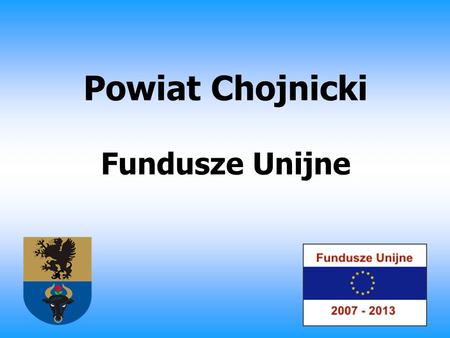 Powiat Chojnicki Fundusze Unijne