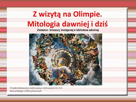Z wizytą na Olimpie. Mitologia dawniej i dziś