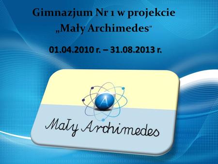 Gimnazjum Nr 1 w projekcie „Mały Archimedes”