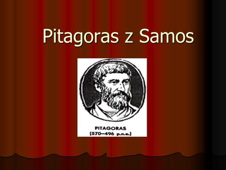 Pitagoras z Samos.