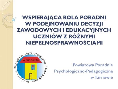 Powiatowa Poradnia Psychologiczno-Pedagogiczna w Tarnowie