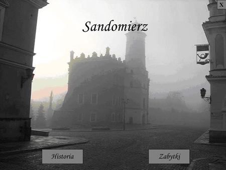 X Sandomierz Historia Zabytki.