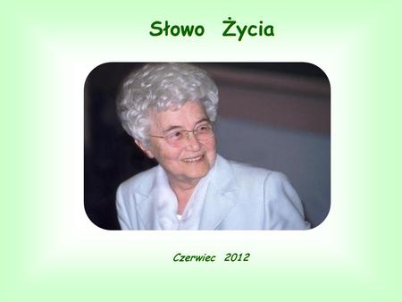Słowo Życia Czerwiec 2012.