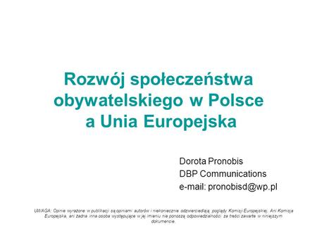Rozwój społeczeństwa obywatelskiego w Polsce a Unia Europejska