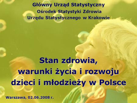 Stan zdrowia, warunki życia i rozwoju dzieci i młodzieży w Polsce