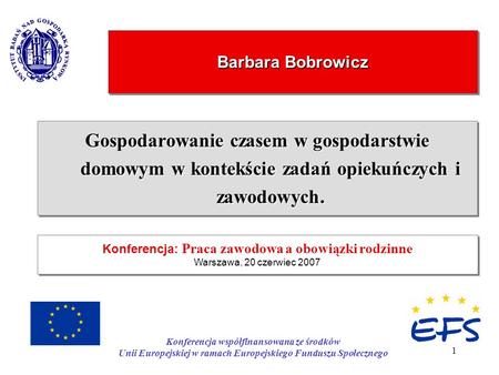 Barbara Bobrowicz Konferencja: Praca zawodowa a obowiązki rodzinne