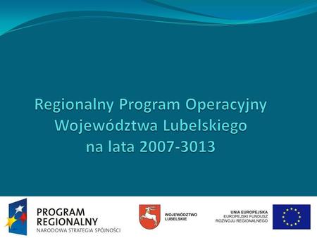 Regionalny Program Operacyjny Województwa Lubelskiego  na lata