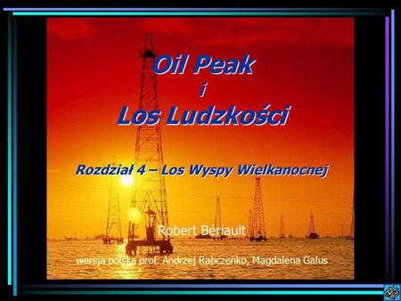 Oil Peak i Los Ludzkości Rozdział 4 – Los Wyspy Wielkanocnej