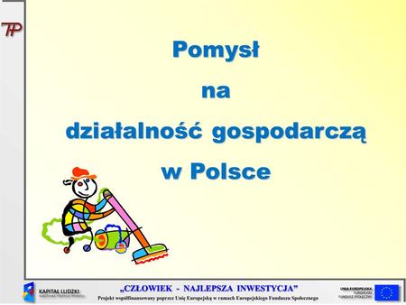 Pomysł na działalność gospodarczą w Polsce