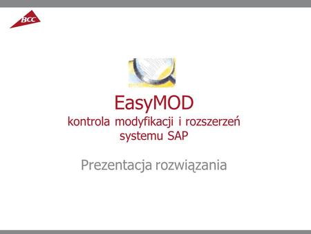 EasyMOD kontrola modyfikacji i rozszerzeń systemu SAP