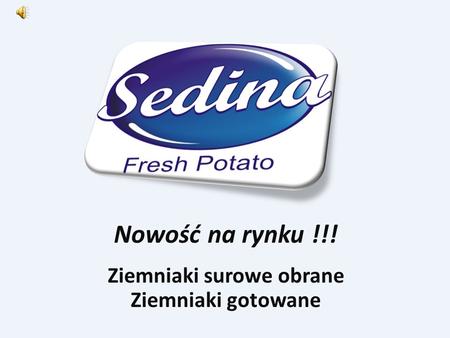 Nowość na rynku !!! Ziemniaki surowe obrane Ziemniaki gotowane