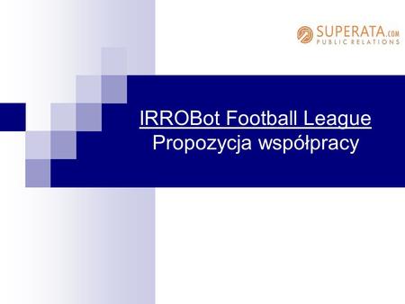 IRROBot Football League Propozycja współpracy
