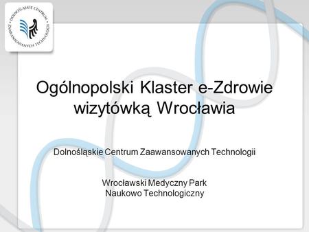 Ogólnopolski Klaster e-Zdrowie wizytówką Wrocławia