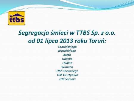Segregacja śmieci w TTBS Sp. z o. o