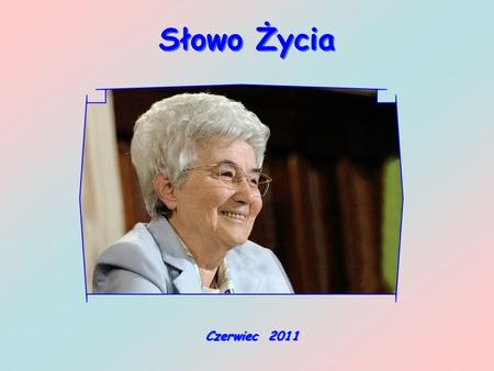Słowo Życia Czerwiec 2011.