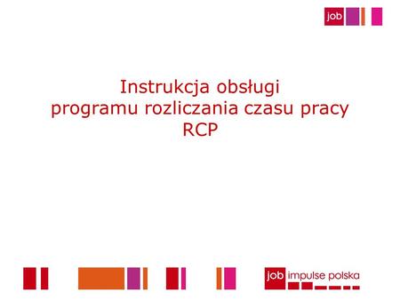 Instrukcja obsługi programu rozliczania czasu pracy RCP
