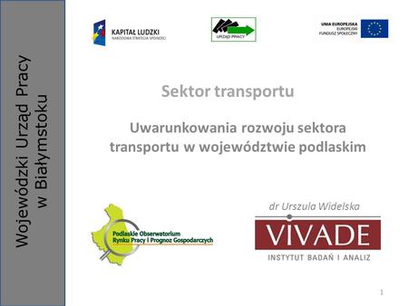 Uwarunkowania rozwoju sektora transportu w województwie podlaskim