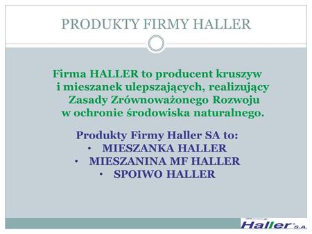 Produkty Firmy Haller SA to: