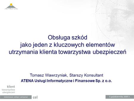ATENA Usługi Informatyczne i Finansowe Sp. z o.o.
